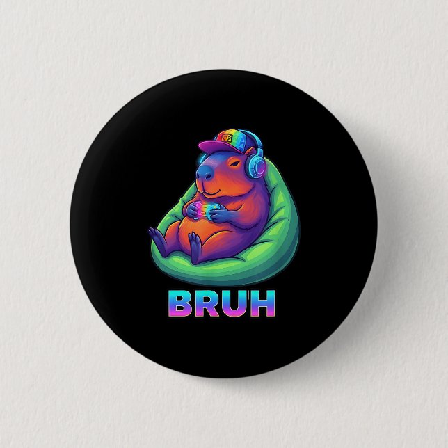 Funny Capybara Bruh Video Games Lovers  6 Cm Round Badge (Front)