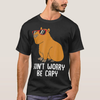 Funny Capybara For Kids Dont Be Worry Be Capy T-Shirt