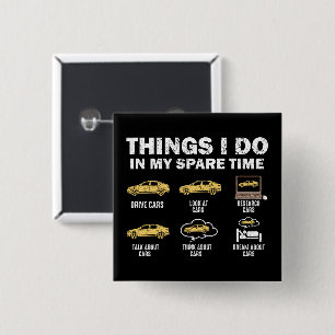 Funny Car 6 Things I Do In My Spare Time Cars 15 Cm Square Badge