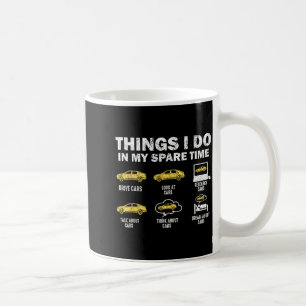 Funny Car 6 Things I Do In My Spare Time Coffee Mug