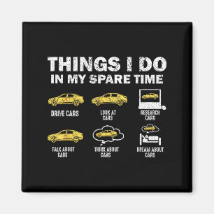 Funny Car 6 Things I Do In My Spare Time  Magnet