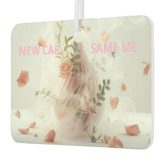 Funny Car Air Freshener – NEW CAR, SAME ME