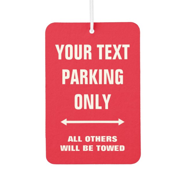 Funny car air freshener with parking only sign (Front)
