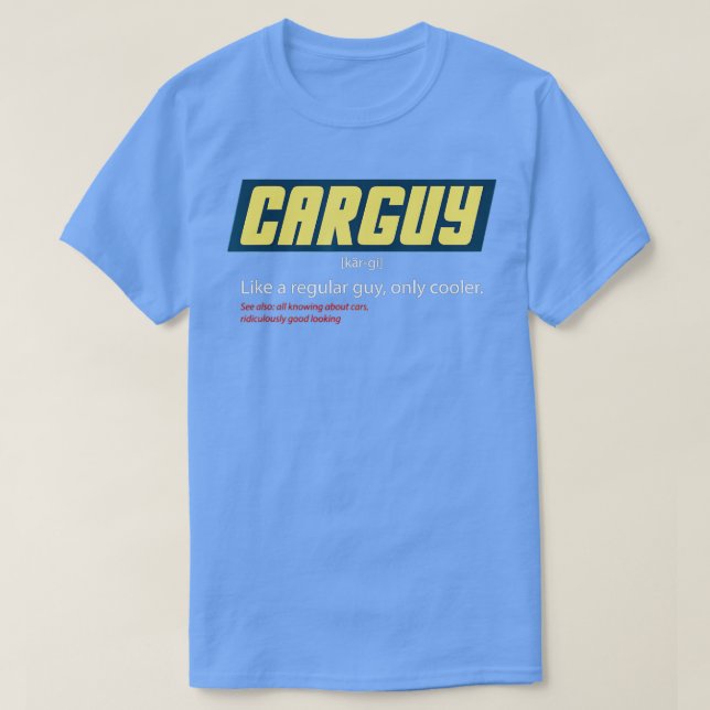 Funny Car Guy  Gift Car Guy Definition (1)  T-Shirt (Design Front)