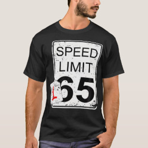 Funny Car Guy Gift - Faster Than Speed Limit Sign T-Shirt