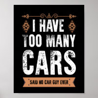 Funny Car Guy Gift I Have Too Many Cars Vintage