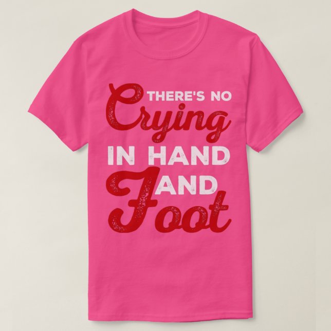 Funny Card Game Theres No Crying In Hand and Foot1 T-Shirt (Design Front)