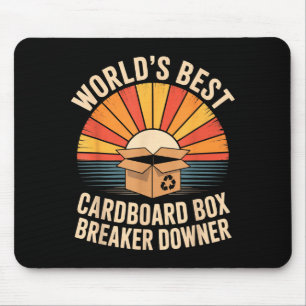 Funny Cardboard Box Breaker Downer Sarcastic Recyc Mouse Pad