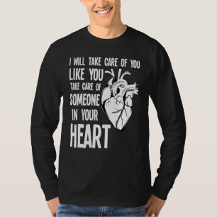 Funny Cardiac Nurse Quote Anatomical Heart Disease T-Shirt
