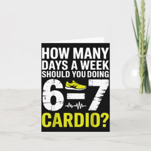 Funny Cardio Motivation Fitness Humor Running Work Card