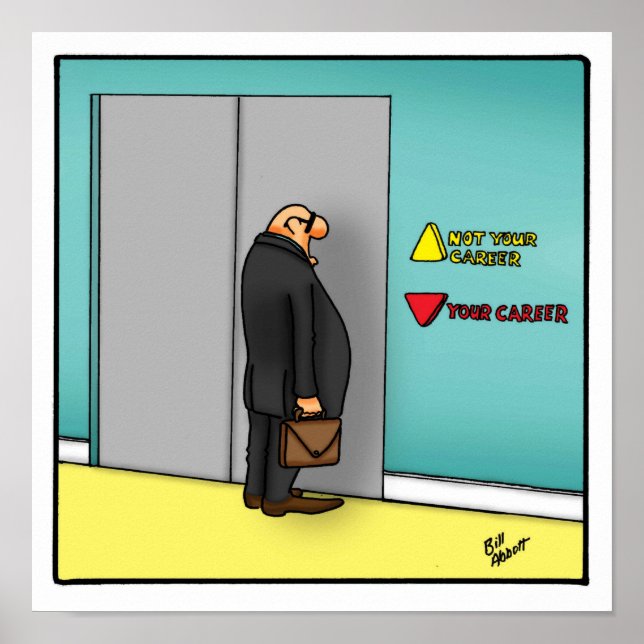Funny Career Path Workplace  Poster (Front)