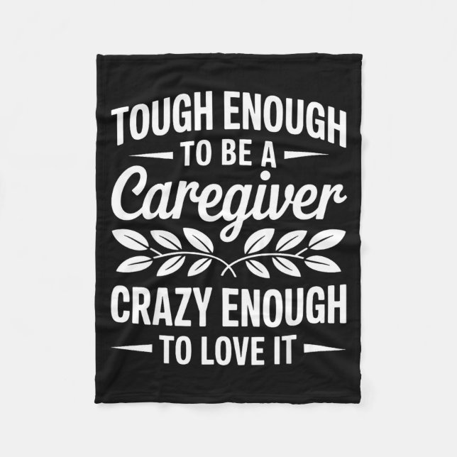 Funny Caregiver Art For Women Men Girls Caregiving Fleece Blanket (Front)
