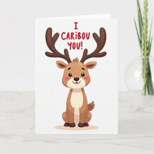 Funny Caribou Care About You Card