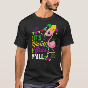 Funny Carnival Flamingo It's Mardi Gras Yall Mask T-Shirt