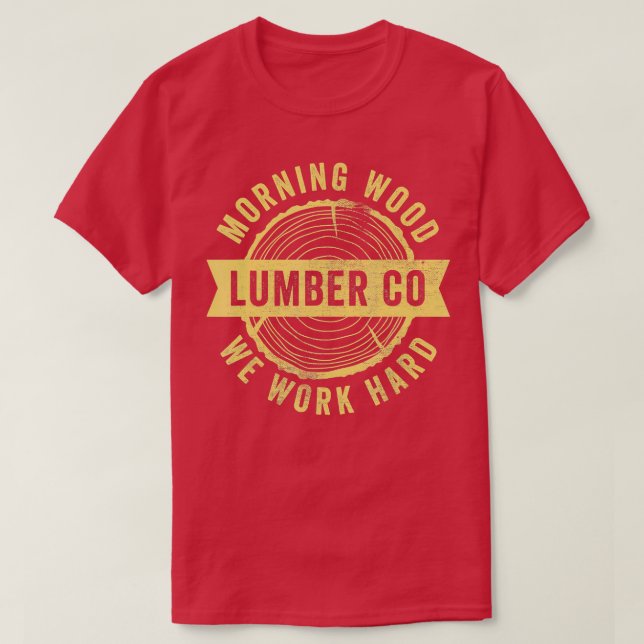 Funny Carpenter s For Men Morningwood Lumber Compa T-Shirt (Design Front)