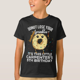 Funny Carpenters 5th Birthday Carpentry Do T-Shirt