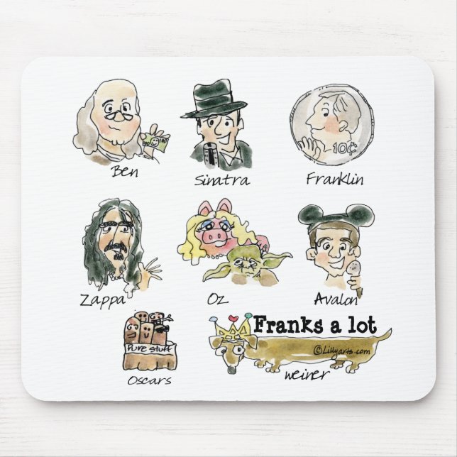 Funny Cartoon Franks A Lot Mousepad (Front)