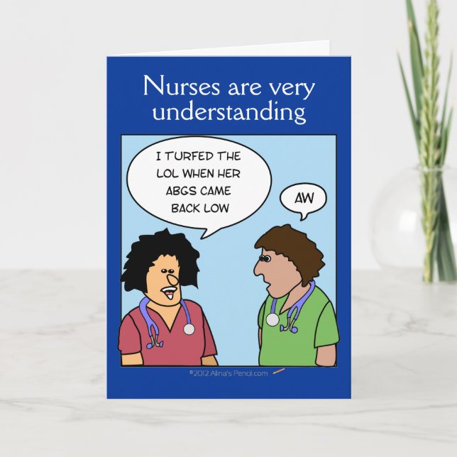 Funny Cartoon Nurses are Understanding Nurses Week Card (Front)