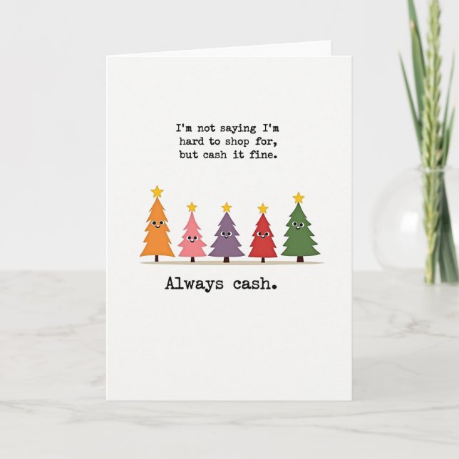 Funny Cash Gift Christmas Card Money Quote Trees (Front)