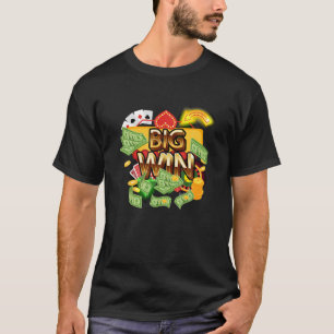Funny Casino Big Win Slot Machine T-Shirt