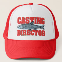 Funny Casting Director Fishing Angler Trucker Hat