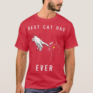 funny cat best cat dad ever meow with my cat funny T-Shirt