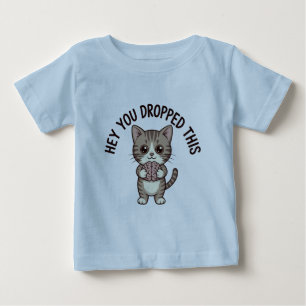 Funny Cat Brain Drop Quote Baby T-Shirt