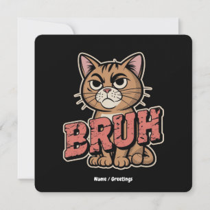 Funny Cat Bruh Meme Graphic Humour Cat Lover Gift Invitation
