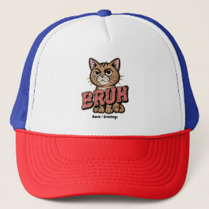 Funny Cat Bruh Meme Graphic Humour Cat Lover Gift Trucker Hat