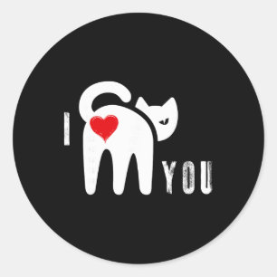 Funny Cat Butt Heart Valentine’s Day I Love You  Classic Round Sticker