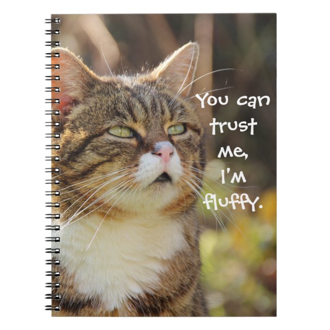 Funny Cat Caption Trust Me I'm Fluffy Notebook (Front)