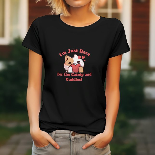 Funny Cat Catnip & Cuddles T-Shirt (Creator Uploaded)