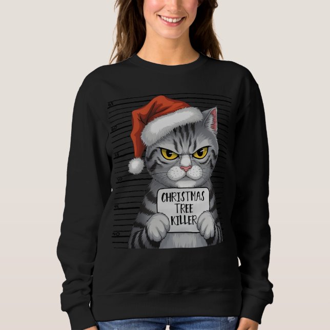Funny Cat Christmas Tree Killer Women's  Sweatshirt (Front)