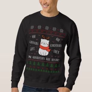 funny cat christmas tree quote ugly christmas sweatshirt