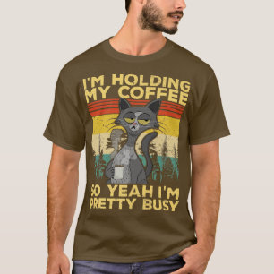 Funny cat coffee cats mum dad espresso sarcasm meh T-Shirt