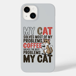 Funny Cat & Coffee Lover: My Cat Solves Case-Mate iPhone 14 Case