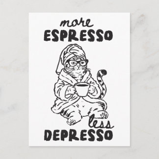 Funny Cat Coffee More Espresso Less Depresso Postcard