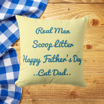 Funny Cat Dad Father's Day Gift Blue Cream Trendy Cushion<br><div class="desc">Celebrate Father’s Day with a bold and funny cat dad quote: “Real Men Scoop Litter.” This custom blue and cream throw pillow is the perfect gift for a proud cat dad with humour and heart. Ideal for pet lovers who appreciate feline-themed home decor, personalised gifts, or stylish DIY couch accents....</div>