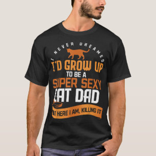 Funny Cat Daddy Kitty Animal Pet Cat Lover Kitten T-Shirt