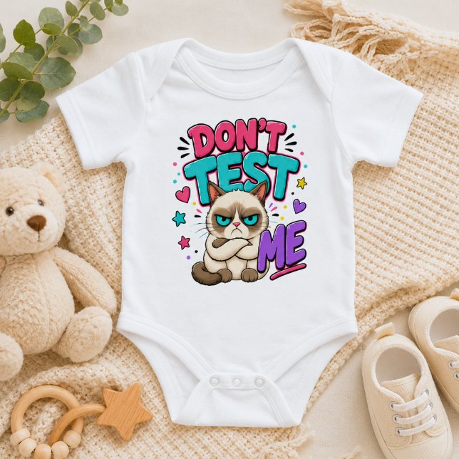 Funny Cat Don't Test Me Baby Bodysuit (Creator Uploaded)