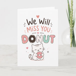 Funny cat Donut Farewell Coworker Retirement gift Card