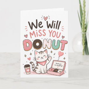 Funny cat Donut Farewell Coworker Retirement gift Card