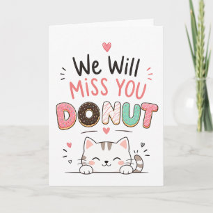 Funny cat Donut Farewell Coworker Retirement gift Card