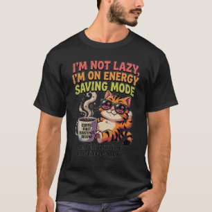Funny Cat Energy Saving Mode Coffee Emotional Supp T-Shirt