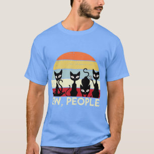 Funny Cat Ew People Meowy Cat Lovers Men Womens Gi T-Shirt
