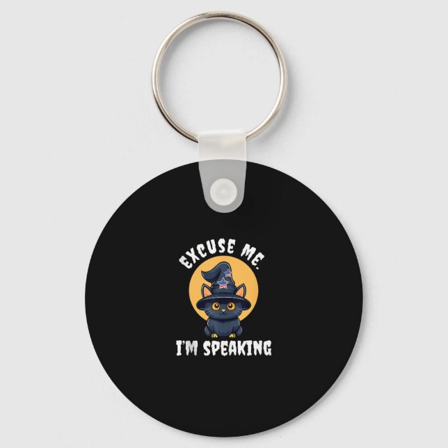Funny Cat Excuse Me I'm speaking Kamala Harris 47  Key Ring (Front)