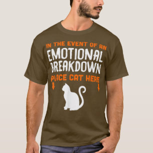 Funny Cat  For Cat Addicts  Cat Emergency Plan  T-Shirt