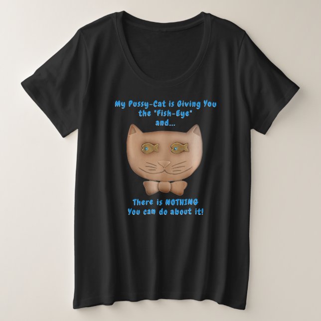 Funny Cat Giving The Fish-Eye Personalised Plus Size T-Shirt (Design Front)