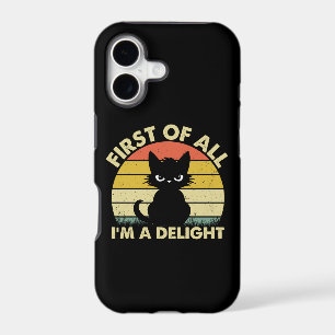 Funny Cat Graphic Sarcastic First Of All I'm A Del