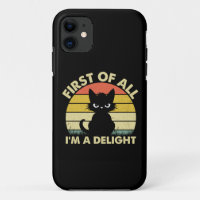Funny Cat Graphic Sarcastic First Of All I'm A Del